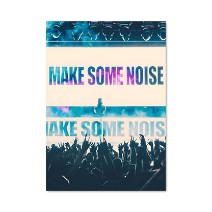 Poster Make Some Noise