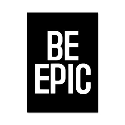Poster Be Epic