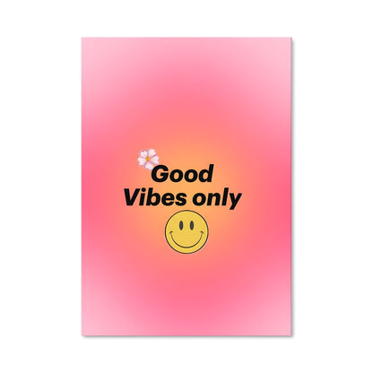 Poster Good vibes only 26696