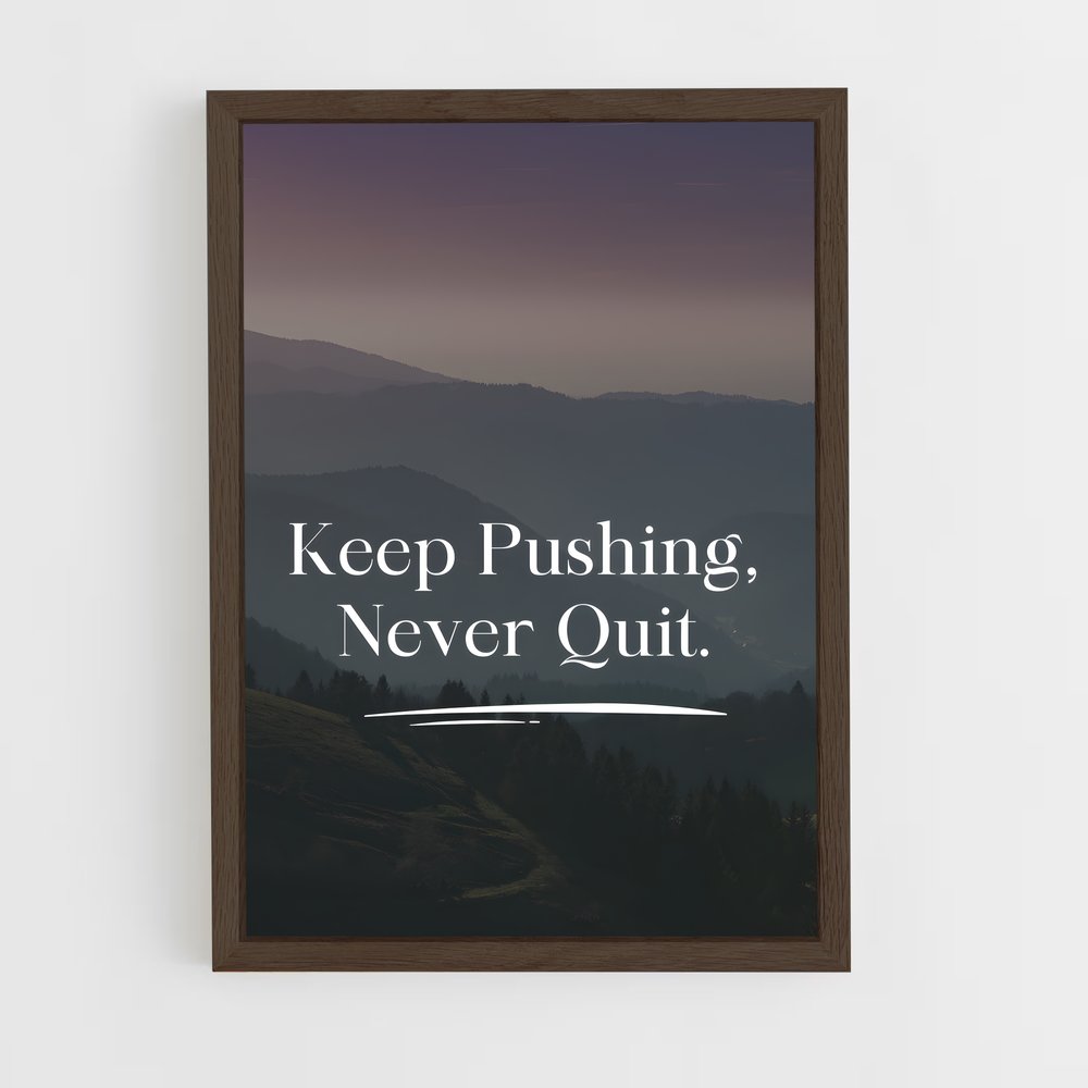 ap-keep pushing-1 cadre Bois foncé