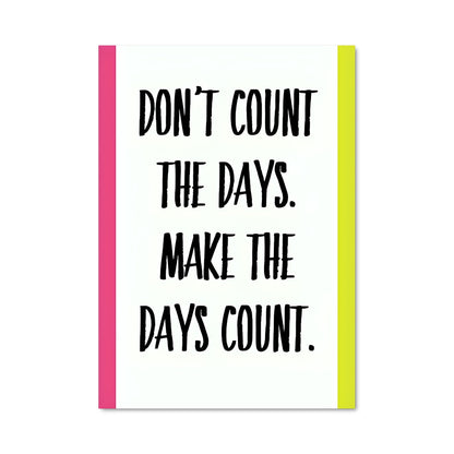 Poster Make Every Day Count