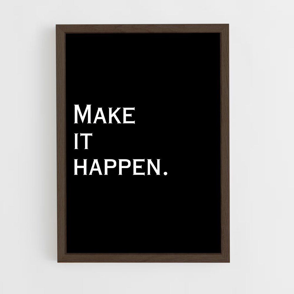 ap-make it happen-2 cadre Bois foncé