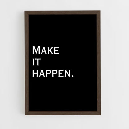 ap-make it happen-2 cadre Bois foncé