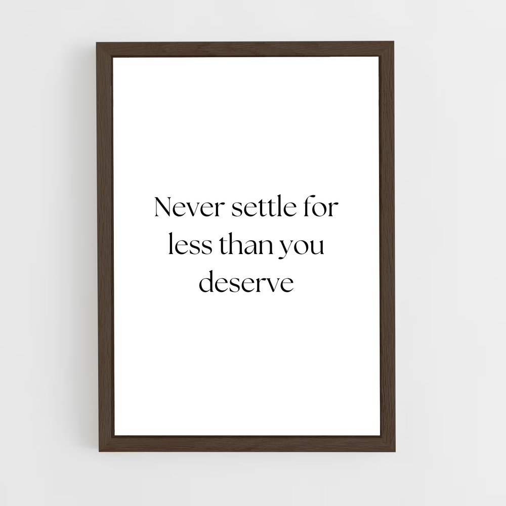 ap-never settle-2 cadre Bois foncé
