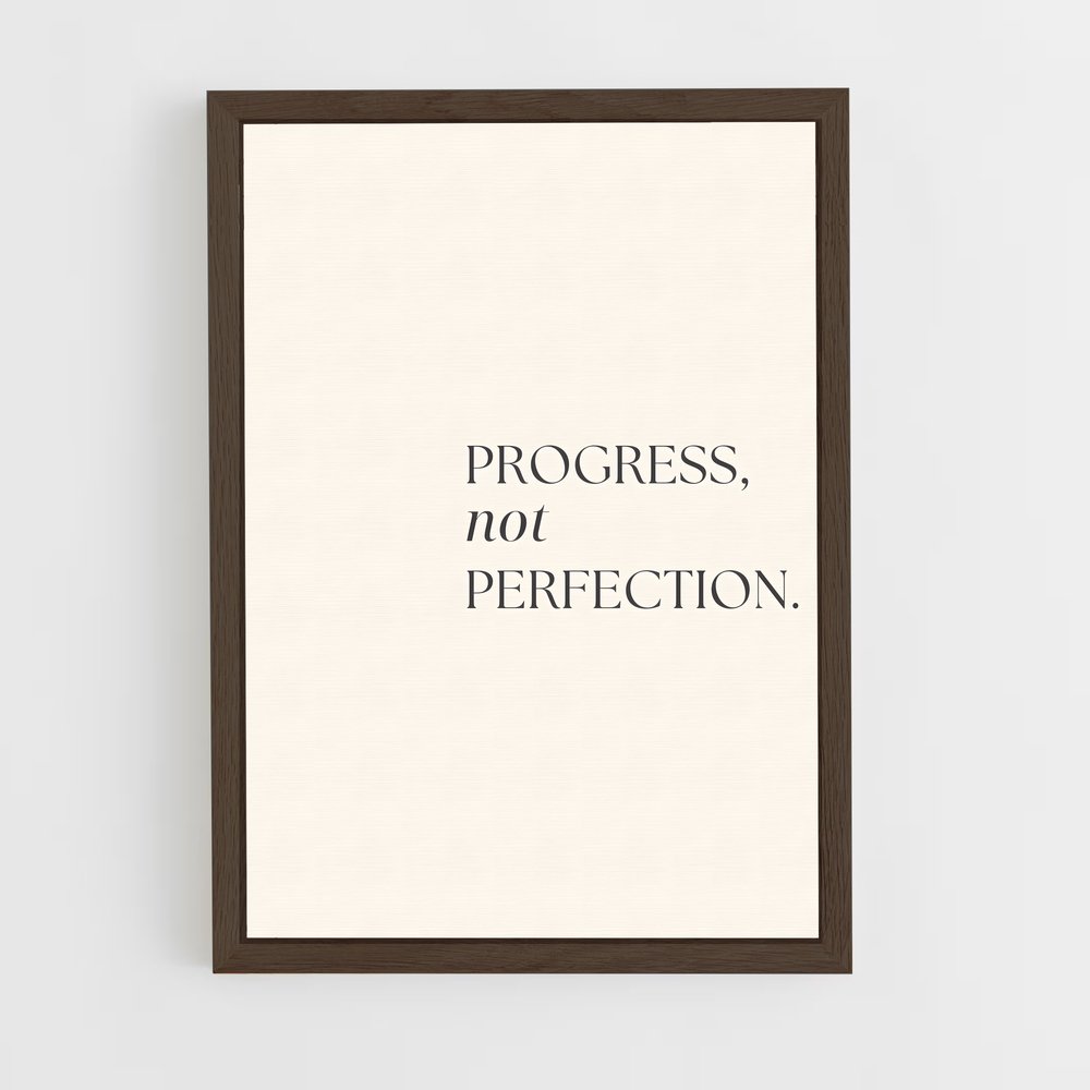 ap-progress not perfection-1 cadre Bois foncé