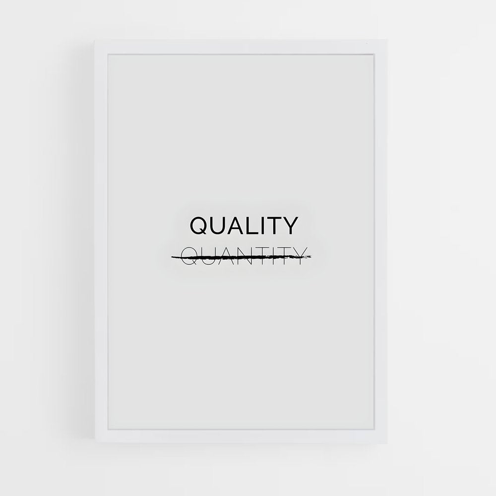 ap-quality over quantity-1 cadre Blanc