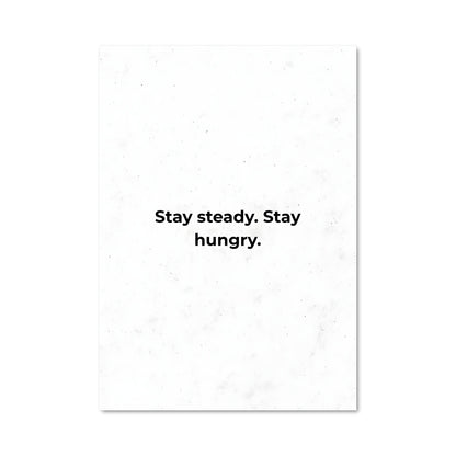 Poster Stay hungry 27004