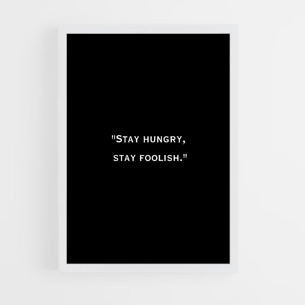 ap-stay hungry-3 cadre Blanc