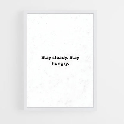 ap-stay hungry-5 cadre Blanc