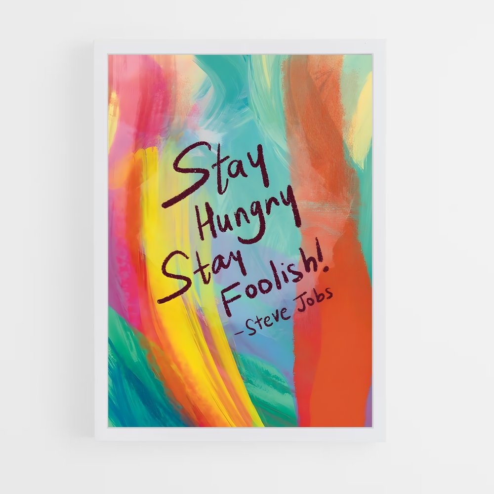 ap-stay hungry stay foolish-1 cadre Blanc