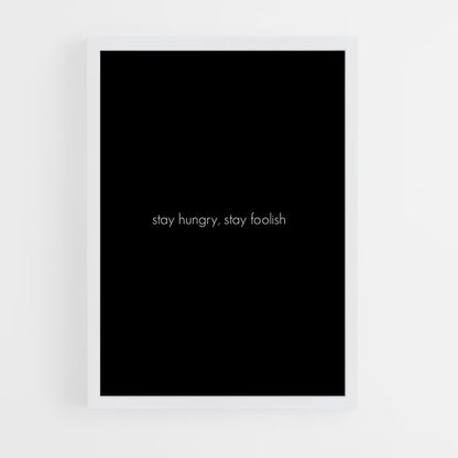 ap-stay hungry stay foolish-2 cadre Blanc