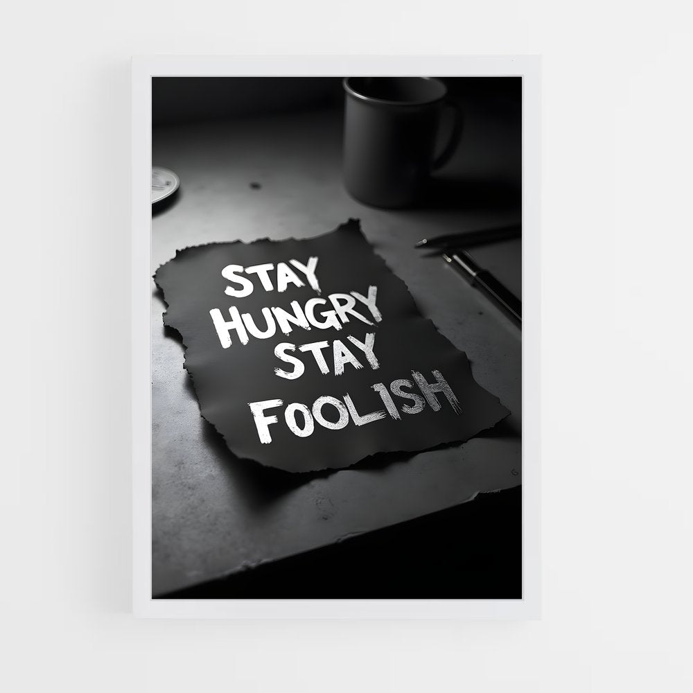 ap-stay hungry stay foolish-4 cadre Blanc