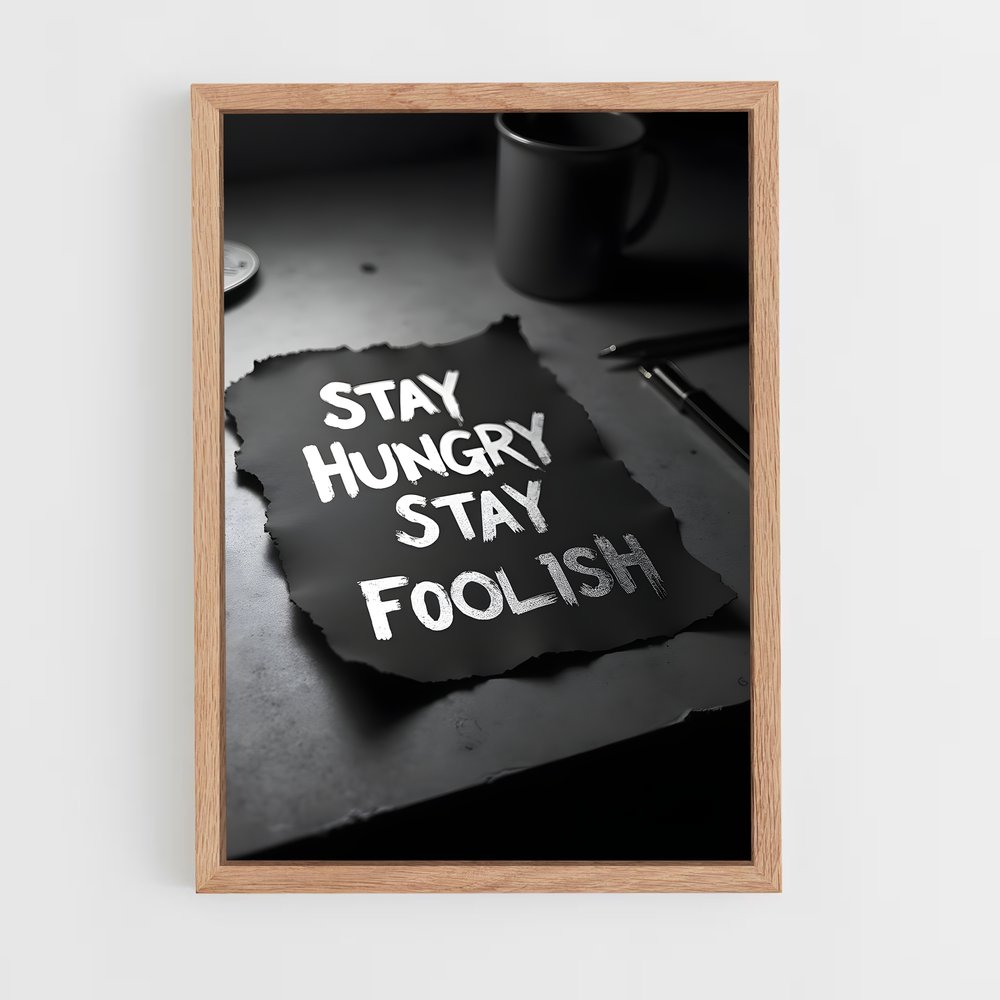 ap-stay hungry stay foolish-4 cadre Bois clair