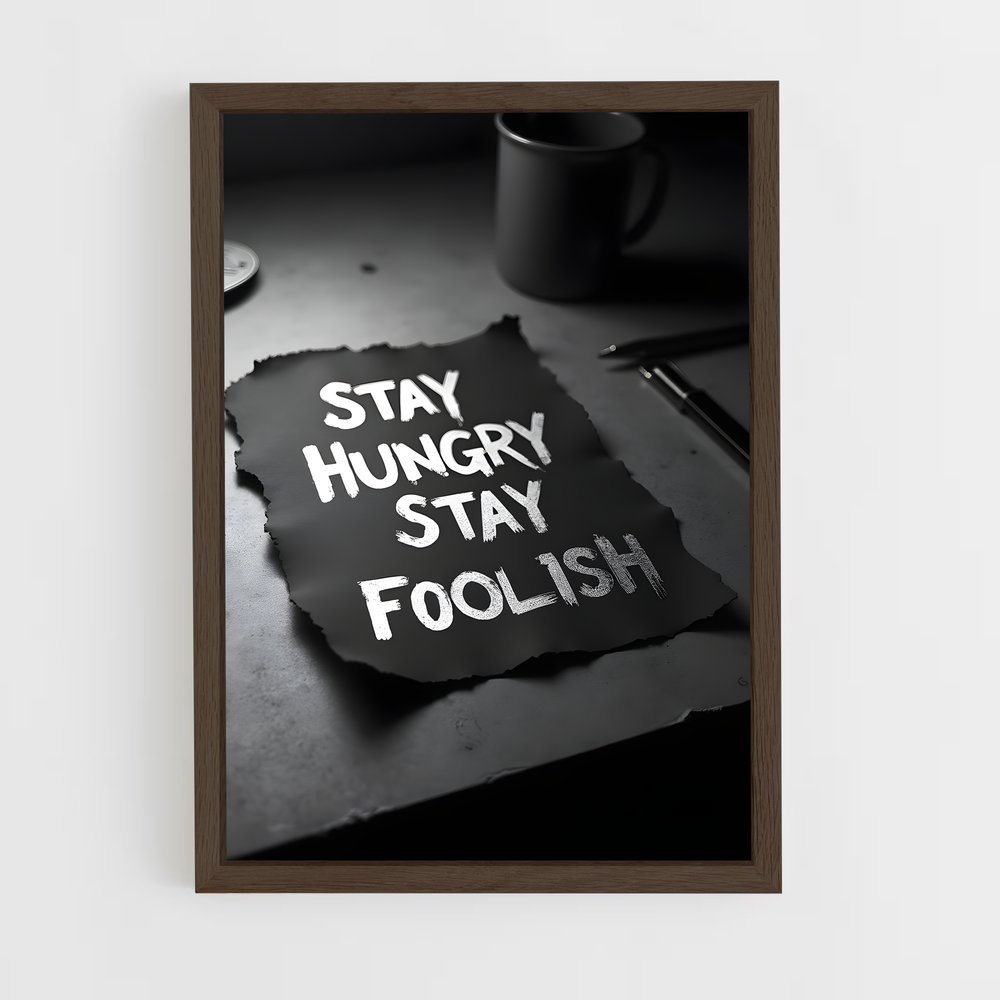 ap-stay hungry stay foolish-4 cadre Bois foncé