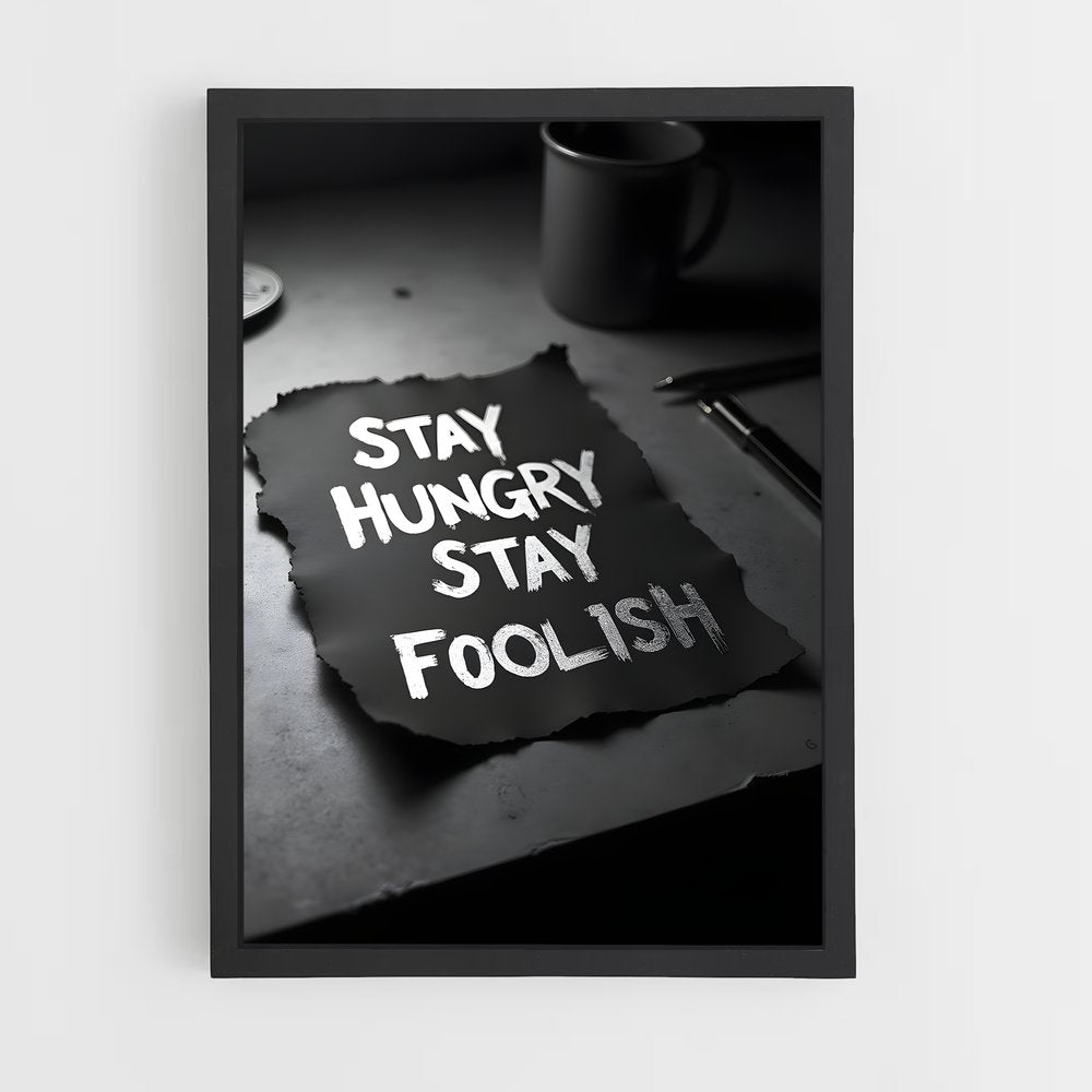 ap-stay hungry stay foolish-4 cadre Noir