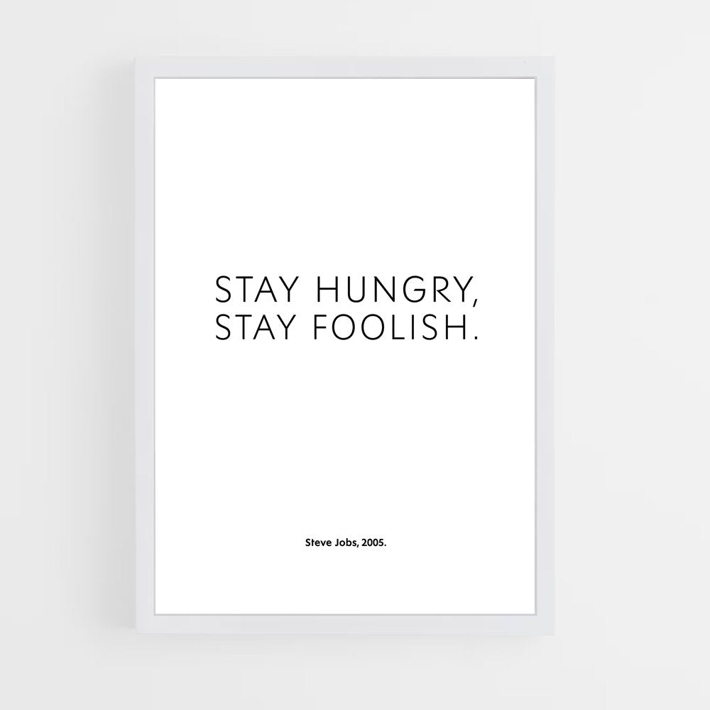 ap-stay hungry stay foolish-6 cadre Blanc