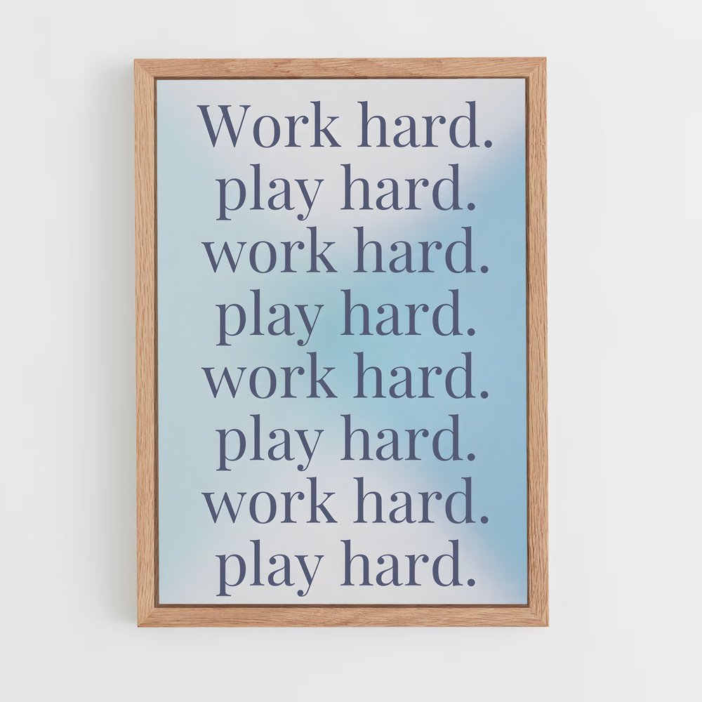 ap-work hard play hard-1 cadre Bois clair