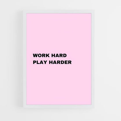 ap-work hard play hard-3 cadre Blanc