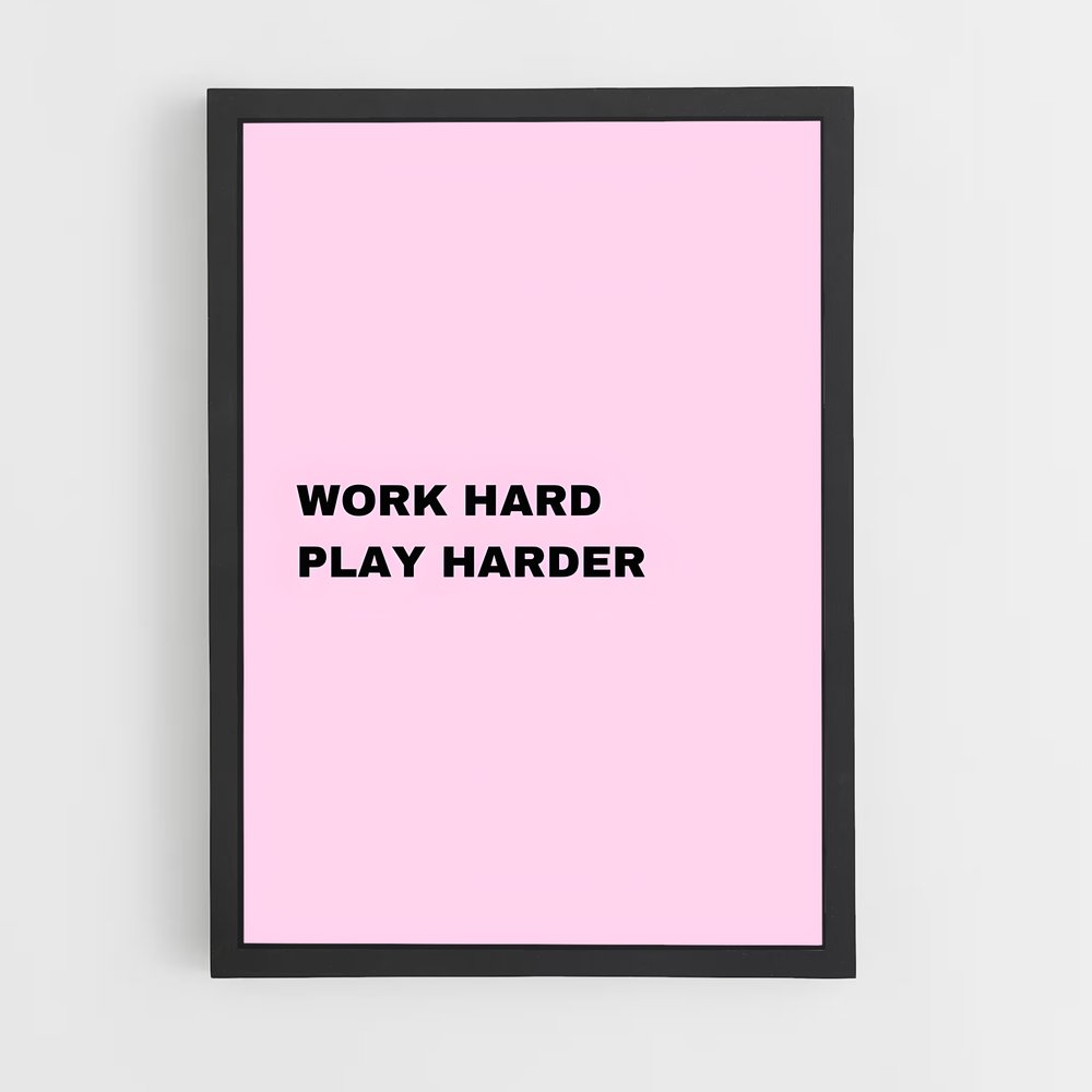 ap-work hard play hard-3 cadre Noir